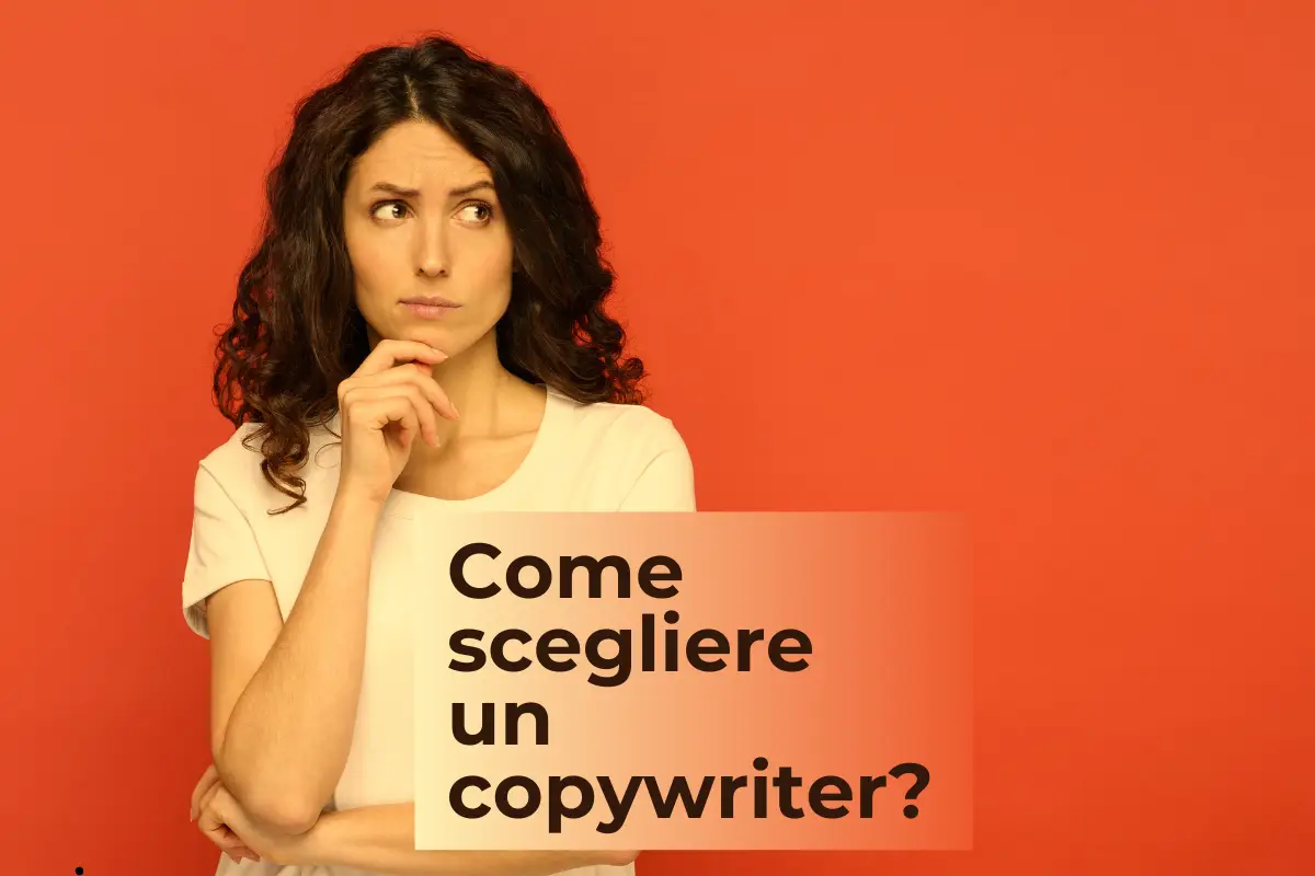 Come scegliere un copywriter